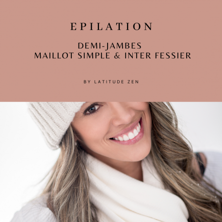 Epilation maillot simple, inter fessier, demi-jambes femme