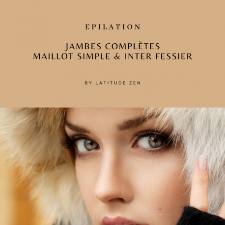 Epilation maillot simple femme, inter fessier, jambes complètes