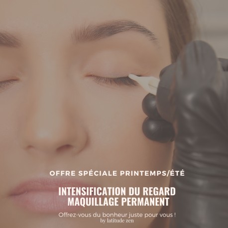 latitude zen - Maquillage permanent intensification du regard